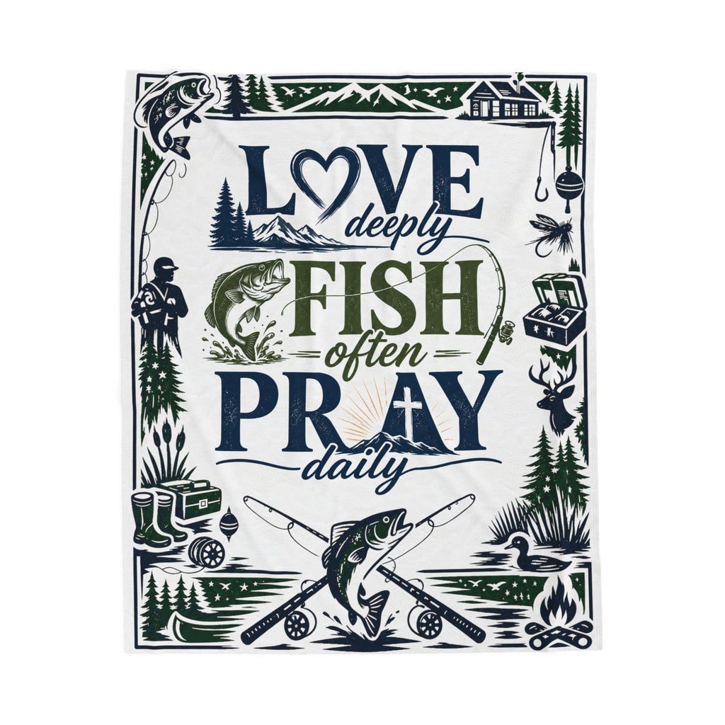 Fishing Plush Blanket | Cozy Cabin Decor for Outdoors Lover | Love Deeply, Fish Often, Pray Daily