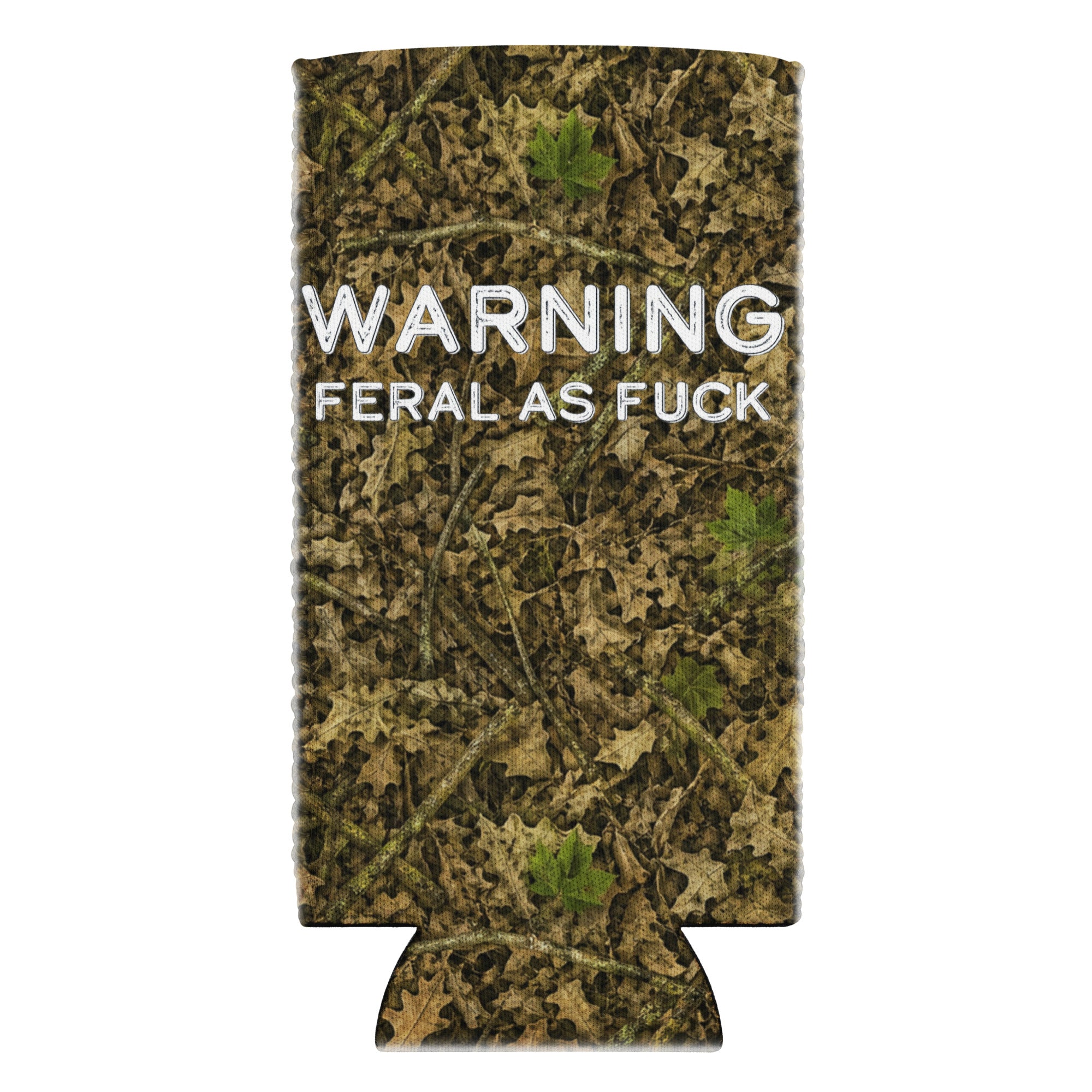 Camo Hunting Can Cooler | Outdoorsman Gift | Feral as Fuck Beer Koozie